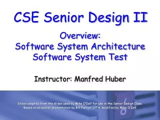 Overview: Software System Architecture Software System Test
