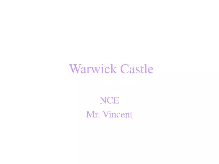warwick castle