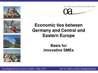 Economic ties between Germany and Central and Eastern Europe Basis for innovative SMEs