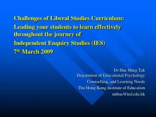 Challenges of Liberal Studies Curriculum: Leading your students to learn effectively throughout the journey of Indepen