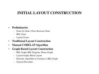 INITIAL LAYOUT CONSTRUCTION