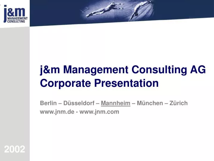 j m management consulting ag corporate presentation
