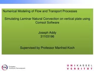 Numerical Modeling of Flow and Transport Processes Simulating Laminar Natural Convection on vertical plate using Comsol