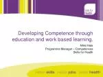 Developing Competence through education and work based learning. - slide 1