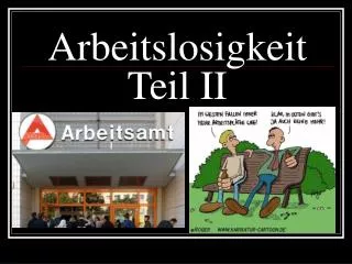 arbeitslosigkeit teil ii
