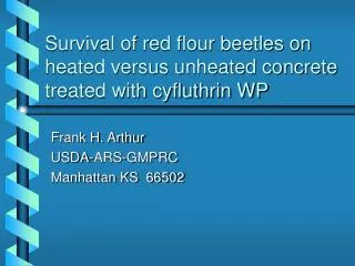 Survival of red flour beetles on heated versus unheated concrete treated with cyfluthrin WP