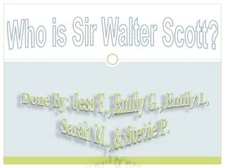 Who is Sir Walter Scott?