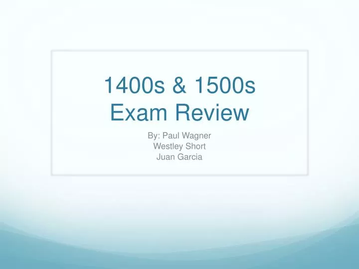 1400s 1500s exam review