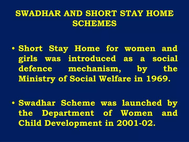 swadhar and short stay home schemes