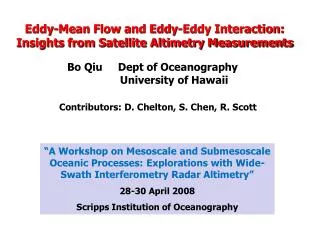 Eddy-Mean Flow and Eddy-Eddy Interaction: Insights from Satellite Altimetry Measurements