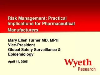Risk Management: Practical Implications for Pharmaceutical Manufacturers