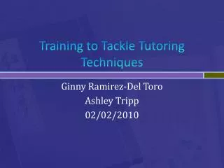 Training to Tackle Tutoring Techniques