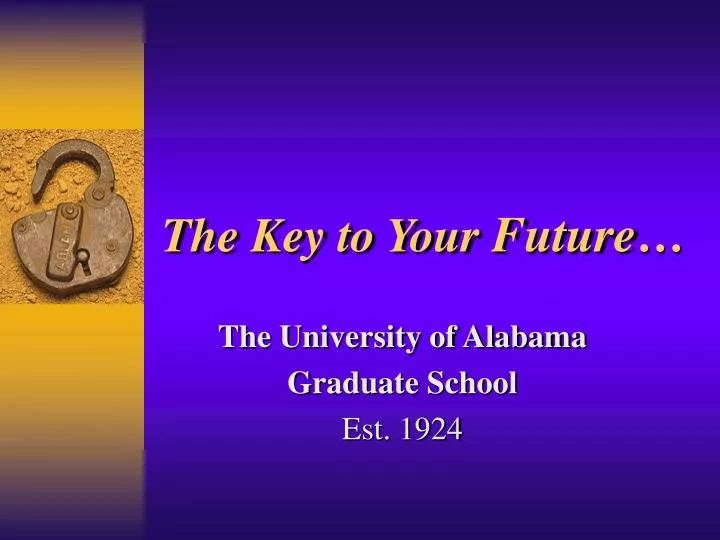 the key to your future