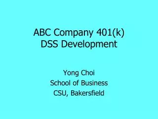 ABC Company 401(k) DSS Development
