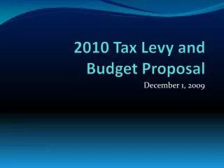 2010 Tax Levy and Budget Proposal