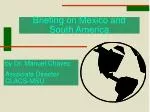Briefing on Mexico and South America - slide 1