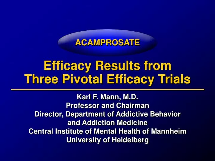 efficacy results from three pivotal efficacy trials