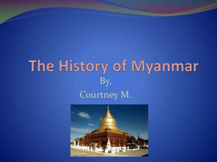the history of myanmar