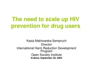 The need to scale up HIV prevention for drug users
