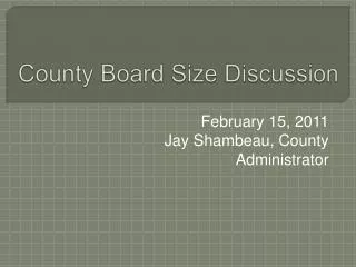County Board Size Discussion