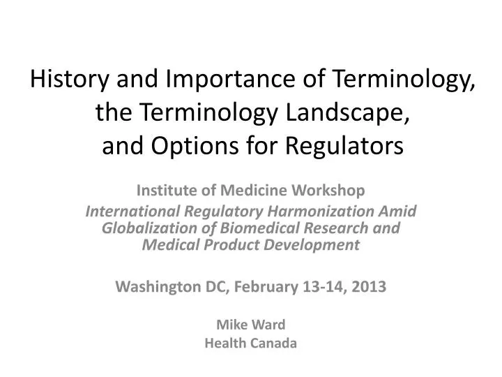history and importance of terminology the terminology landscape and options for regulators