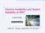 Machine Availability and System Reliability at RHIC - slide 1