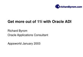 Get more out of 11i with Oracle ADI