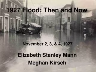 1927 Flood: Then and Now