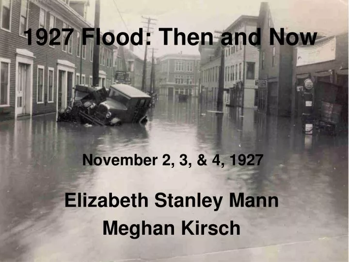 1927 flood then and now