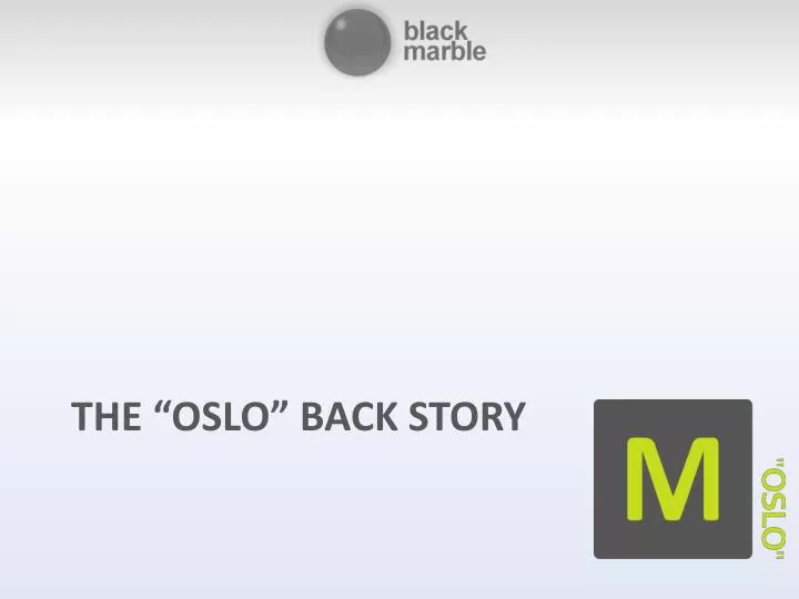 the oslo back story