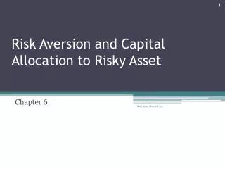 Risk Aversion and Capital Allocation to Risky Asset