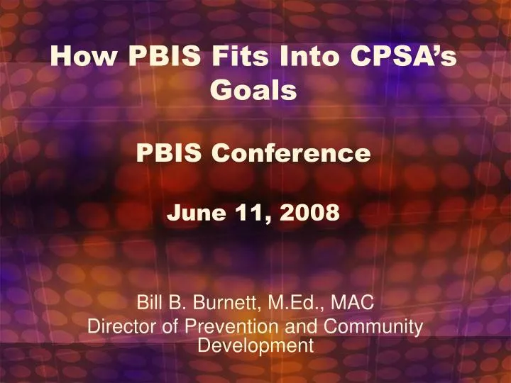 how pbis fits into cpsa s goals pbis conference june 11 2008