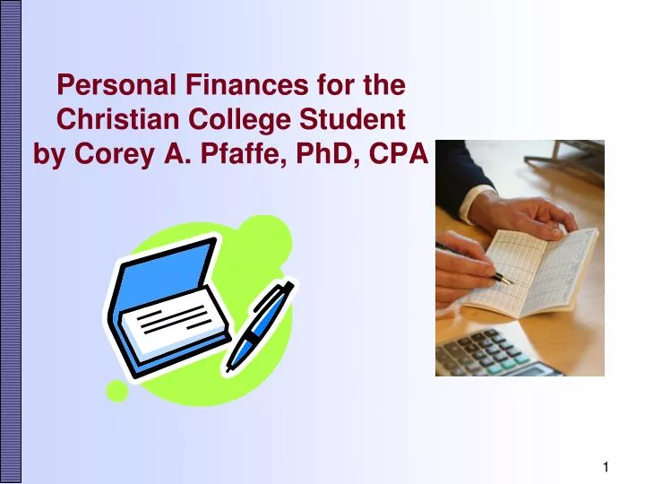 personal finances for the christian college student by corey a pfaffe phd cpa