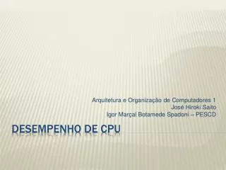arquitetura e organiza o de computadores 1 jos hiroki saito igor mar al botamede spadoni pescd