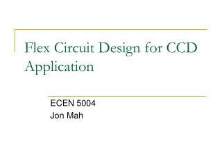 Flex Circuit Design for CCD Application