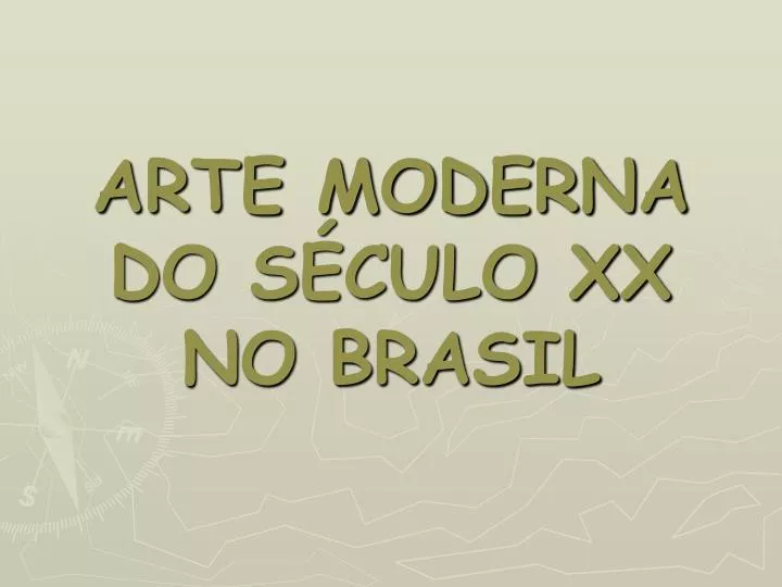 arte moderna do s culo xx no brasil
