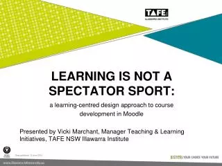 Learning is not a spectator sport: