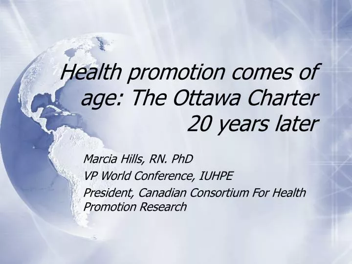 health promotion comes of age the ottawa charter 20 years later