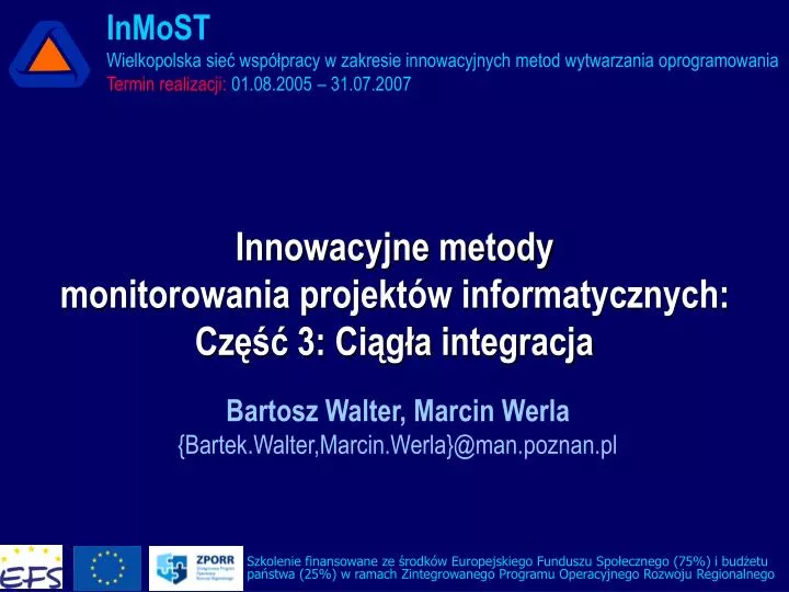 innowacyjne metody monitorowania projekt w informatycznych cz 3 ci g a integracja