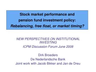 Stock market performance and pension fund investment policy: Rebalancing, free float, or market timing?