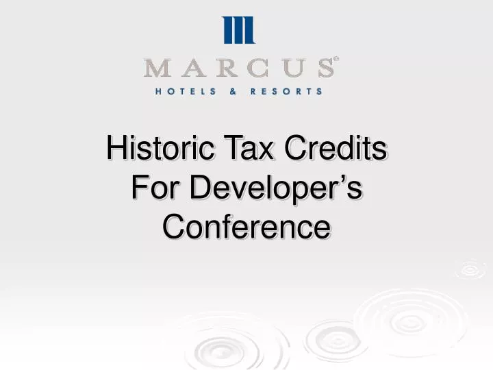 historic tax credits for developer s conference