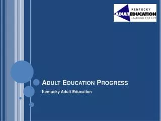 Adult Education Progress