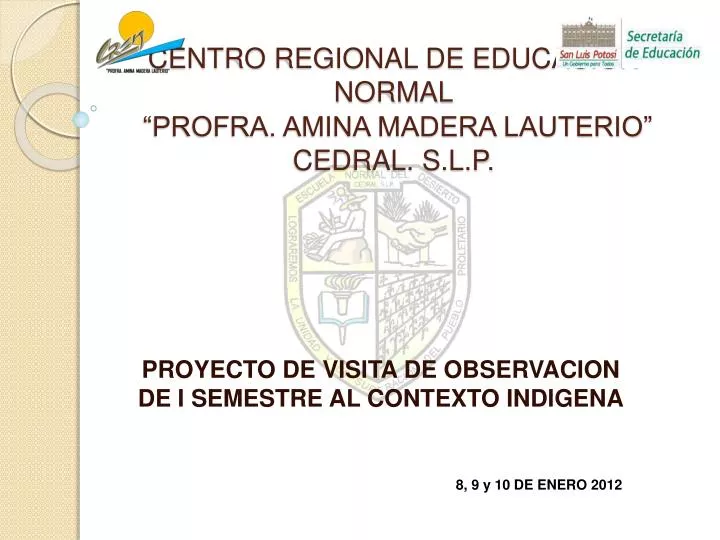 centro regional de educacion normal profra amina madera lauterio cedral s l p