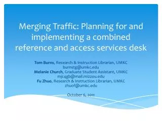 Merging Traffic: Planning for and implementing a combined reference and access services desk