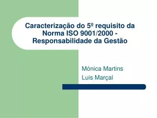 caracteriza o do 5 requisito da norma iso 9001 2000 responsabilidade da gest o