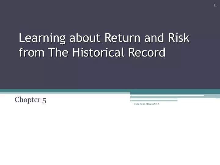 learning about return and risk from the historical record