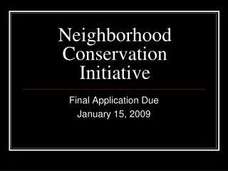 Neighborhood Conservation Initiative