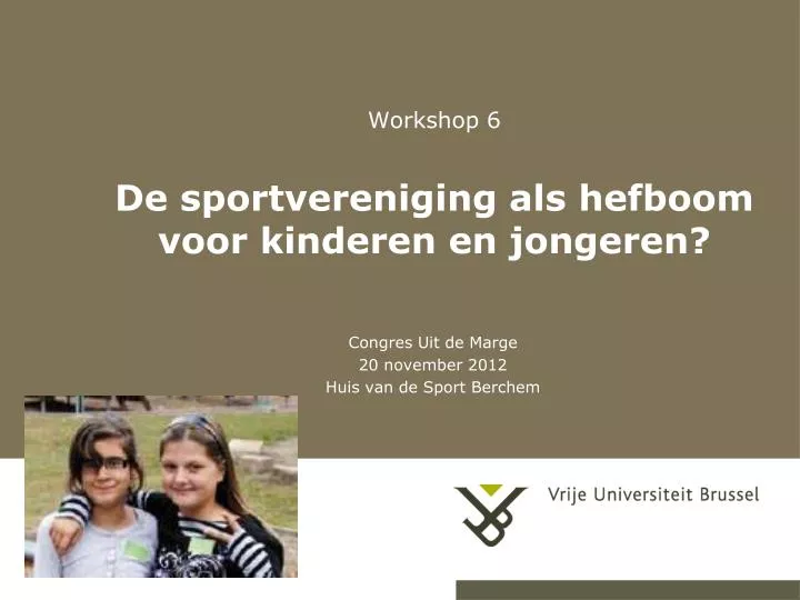 workshop 6 de sportvereniging als hefboom voor kinderen en jongeren