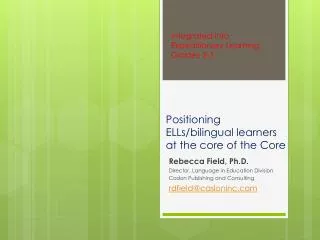 Positioning ELLs/bilingual learners at the core of the Core