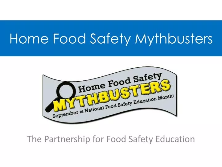 home food safety mythbusters